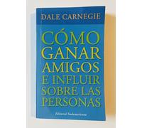 Como Ganar Amigos E Influir Sobre Las Personas / How to Win Friends and Influence People