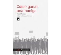 Cómo ganar una huelga: 543 (Investigación y Debate)
