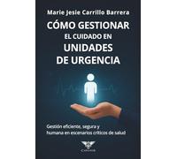 Cómo gestionar el cuidado en unidades de urgencia