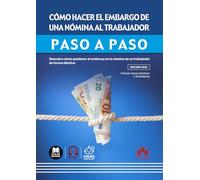 Cómo hacer el embargo de una nómina al trabajador: Descubre cómo gestionar el embargo en la nómina de un trabajador de forma efectiva (paso a paso)
