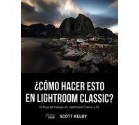 ¿Cómo hacer esto en Lightroom Classic? (PHOTOCLUB)