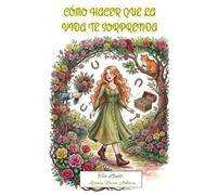 Cómo Hacer que la Vida te Sorprenda (Tea Lludo)