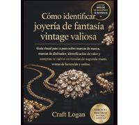 Cómo identificar joyería de fantasía vintage valiosa: Guía visual paso a paso sobre marcas de marca, marcas de diseñador, identificación de valor y ... de segunda mano, ventas de herencias y online