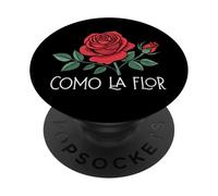 Como la Flor Like The Flower Rose Love PopSockets Adhesive PopGrip