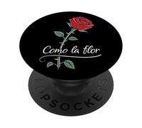 Como la Flor Like The Flower Rose Love PopSockets Adhesive PopGrip