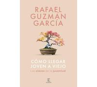 Cómo llegar joven a viejo