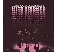 The Como Mamas - Move Upstairs [VINYL]