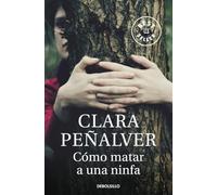 Como matar a una ninfa: 1 (Best Seller)
