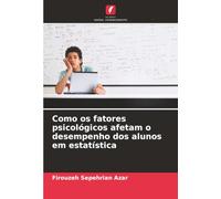 Como os fatores psicológicos afetam o desempenho dos alunos em estatística