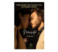 Cómo perdí y recuperé mi voz: Mi verdad con un Narcisista: “La flor seca es mi cicatriz, y estas letras, mi renacer.”