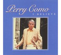 Como, Perry - I Believe