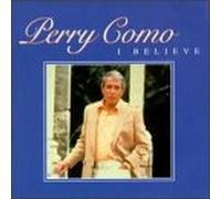 Como, Perry - I Believe [CASSETTE]