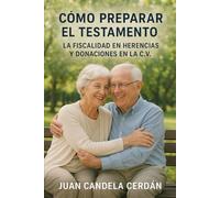 Cómo preparar el testamento: La fiscalidad en herencias y donaciones en la Comunidad Valenciana