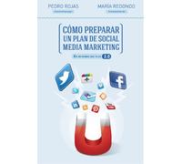 Cómo preparar un plan de social media marketing: En un mundo que ya es 2.0 (Gestión 2000)