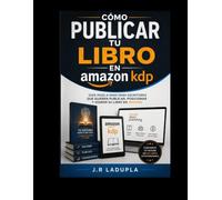 Cómo publicar tus libros en Amazon kdp: auto publicar en Amazon Kdp