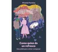 Como quien da un refresco: Una señal para volver a empezar