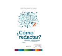 CÓMO REDACTAR: Y ESCRIBIR CORRECTAMENTE (TÉCNICAS DE ESTUDIO)