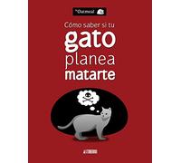 Cómo saber si tu gato planea matarte