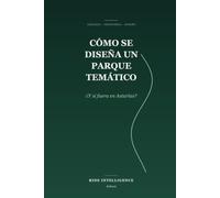 Cómo se diseña un parque temático: ¿Y si fuera en Asturias?