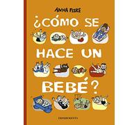 ¿Cómo se hace un bebé?: 11 (La pequeña Impedimenta)