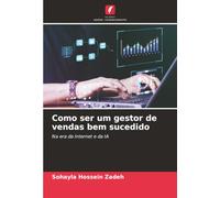 Como ser um gestor de vendas bem sucedido: Na era da Internet e da IA