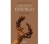 Cómo ser un estoico