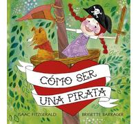 Como Ser Una Pirata (Picarona)