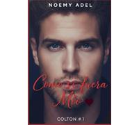 Como si fuera Mío: Colton #1