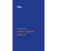 como si fuera para ti
