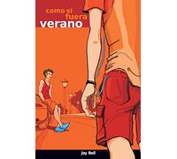 Como si fuera verano: Something Like Summer (Spanish edition / edición española)