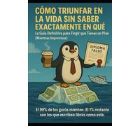 ¿Cómo Triunfar en la Vida sin Saber Exactamente en Qué?
