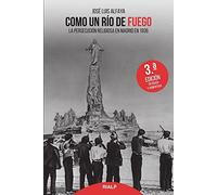Como un río de fuego : la persecución religiosa en Madrid en 1936