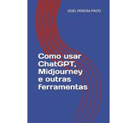 Como usar ChatGPT, Midjourney e outras ferramentas