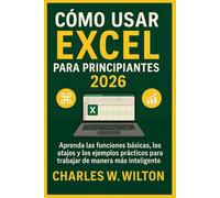 Cómo usar Excel para principiantes 2026: Aprenda las funciones básicas, los atajos y los ejemplos prácticos para trabajar de manera más inteligente