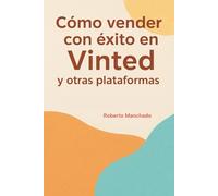 Cómo vender con éxito en Vinted y otras plataformas online