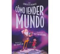 Cómo vender el mundo: La historia del corazón de piedra de Greyson Grim (Las Crónicas de Chugwater)