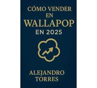 Cómo Vender en Wallapop en 2025