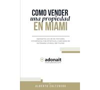 Como vender una propiedad: en Miami (Real estate + Spanish version)