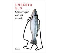 Cómo Viajar Con Un Salmón / How to Travel with a Salmon