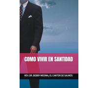 COMO VIVIR EN SANTIDAD