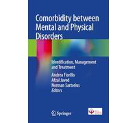 Comorbidity between Mental and Physical Disorders: Identification, Management and Treatment