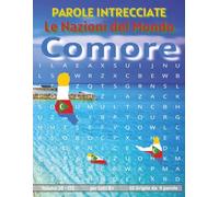 Comore - Parole Intrecciate: Passatempo mentale senza schermo per relax, viaggi e pause (Parole Intrecciate - Le Nazioni del Mondo - Giochi educativi ... e parole da ogni angolo del pianeta)