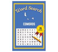 Comoros Word Search Puzzle Book: Easy to read print | 6x9 inches | 35 Puzzles, 315 Words, 53 Pages | Gift for Country & Geography Lovers, Vacations, Road Trips, Holidays, & Free Time