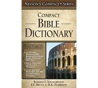 Compact Bible Dictionary: Nelson's Compact Series