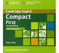 Compact First Class Audio CDs (2): Written by Peter May, 2014 Edition, (2nd Edition) Publisher: Cambridge English [Audio CD]