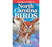 Compact Guide to North Carolina Birds: 11