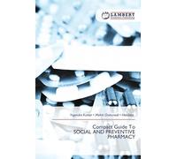 Compact Guide To SOCIAL AND PREVENTIVE PHARMACY