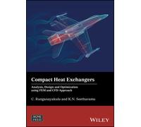 Compact Heat Exchangers : Analysis, Design and Optimization using FEM and CFD Approach