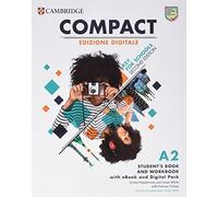 Compact Key for Schools Student’s Book and Workbook Edizione Digitale: For the revised exam from 2020