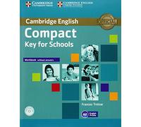 Compact Key for Schools Workbook without Answers with Audio CD